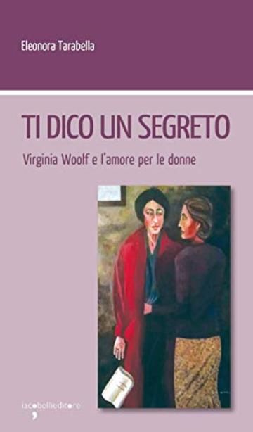 Ti dico un segreto: Virginia Woolf e l'amore per le donne (Workshop)